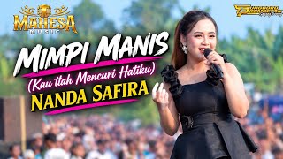 Download lagu LAGI VIRAL ❗MIMPI MANIS - NANDA SAFIRA | MAHESA MUSIC | TUNGGORO PREMBETAN BATANG mp3