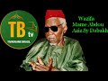 Écouter Wazifa  Mame Abdou Aziz Sy Dabakh à Tivaouane (Partager)