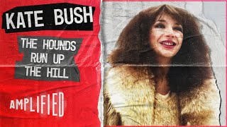 Exploring the Legacy of Kate Bush&#39;s &#39;Hounds of Love&#39; Album | The Hounds Run Up The Hill | Amplified