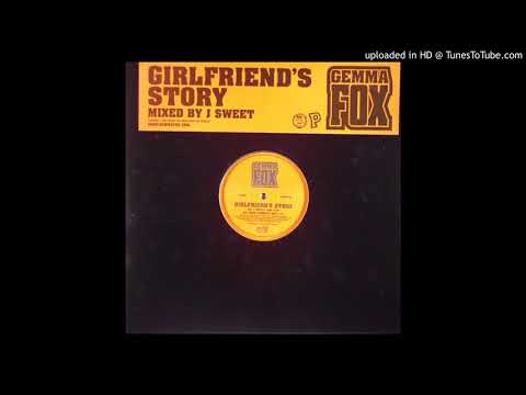 Gemma Fox - Girlfriend's Story (J-Sweet Dub)