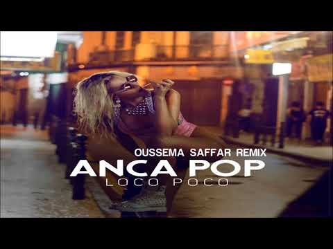 Anca Pop - Loco Poco (Oussema Saffar Remix)