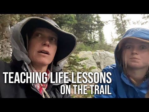 She has to learn safety first - Backpacking in Wyoming -Spirit Forest - S6 -Ep#28