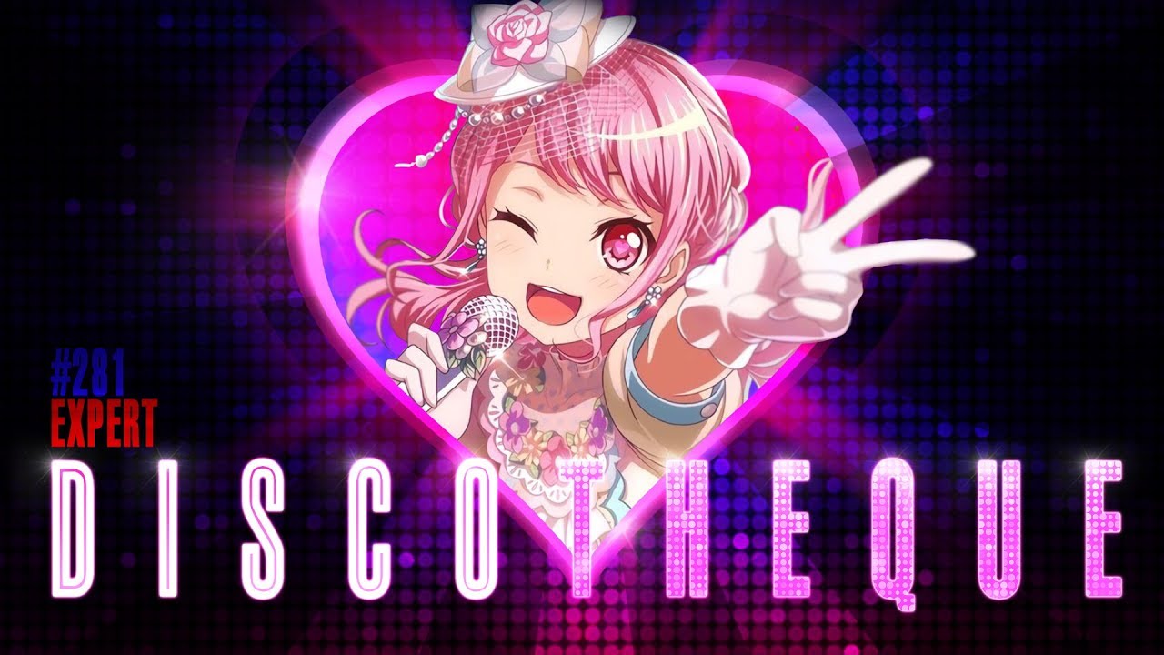 [バンドリ！][Expert] BanG Dream! #281 DISCOTHEQUE (歌詞付き)