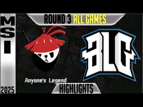AL vs BLG Highlights ALL GAMES | MSI 2025 Round 3 | Anyones Legend vs Bilibili Gaming