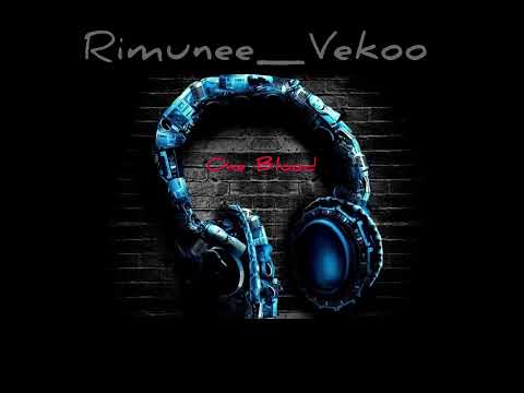 One Blood Americano_Rimunee_Vekoo💥💥💥