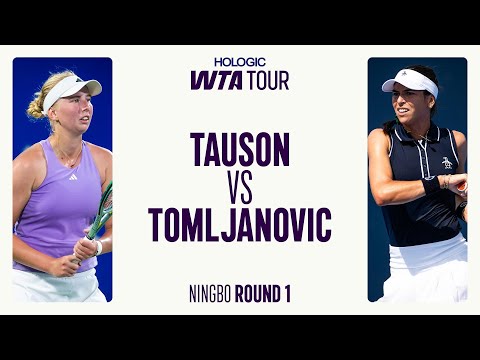 Clara Tauson vs. Ajla Tomljanovic | 2025 Ningbo Round 1 | WTA Match Highlights