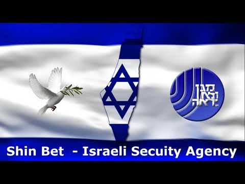 Shin Bet - Israeli Secuity Agency