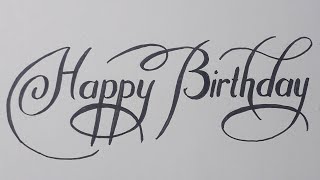Calligraphy Handwriting Happy Birthday  / How To W