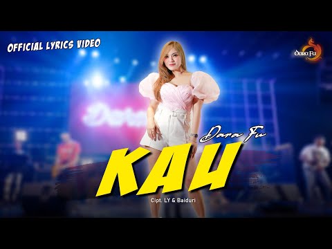 KAU - Dara Fu | Nicky Astria | Versi Dangdut Koplo (Official Lyrics Video)