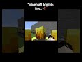 Minecraft Logic Is Fine