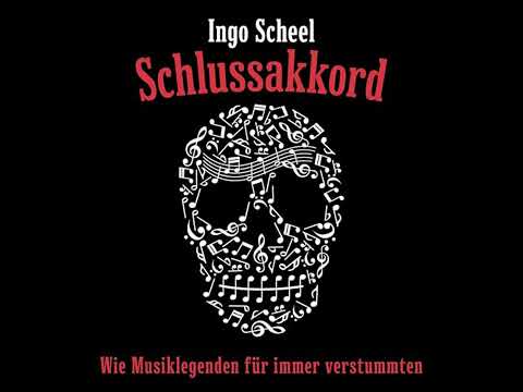 Schlussakkord: Wie Musiklegenden für immer verstummten von Ingo Scheel | Vollständiges Hörbuch