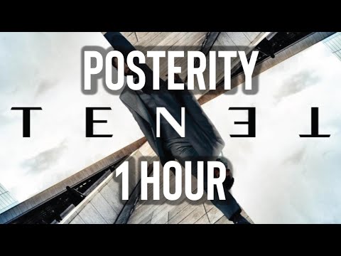 TENET MAIN THEME - POSTERITY (1 HOUR LOOP)