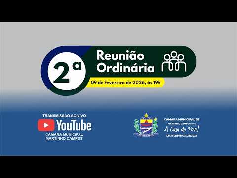 02ª Reunião Ordinária - Câmara Municipal de Martinho Campos - MG (09/02/2026)