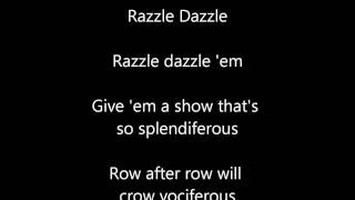 Razzle Dazzle(from Chicago) off-vocal with lyrics