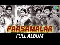 Paasamalar Full Album Sivaji Ganesan Savitri Gemini Ganesan Viswanathan Ramamoorthy