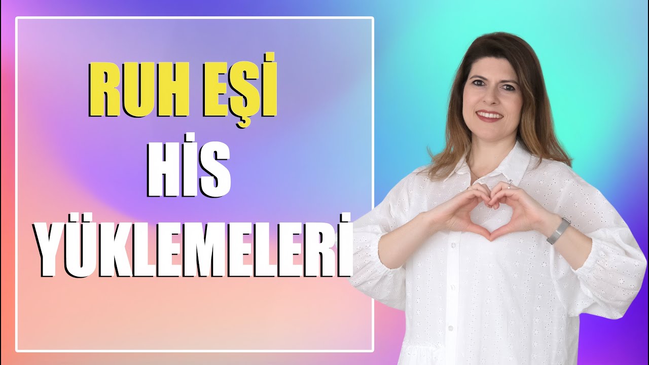 Ruh Eşi His Yüklemeleri