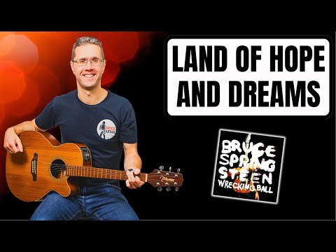 Land Of Hope And Dreams - Bruce Springsteen