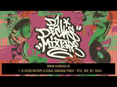 01.Dj Decks Mixtape 6/Gural/Abradab/Fokus–Styl, rap, bit, pasja