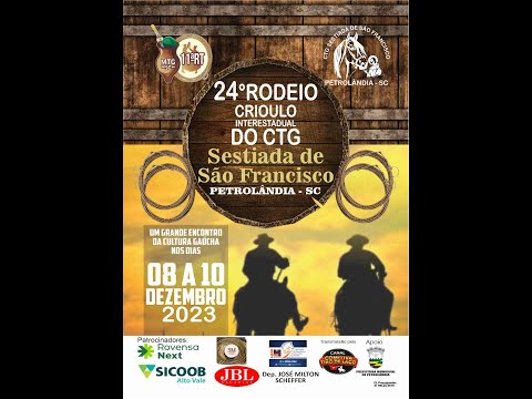 24* Rodeio Crioulo Interestadual  Do Ctg  Sestiada de São Francisco.-SC🐂➰🏇🏆