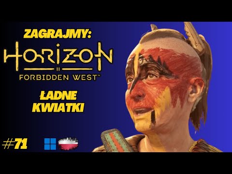 Horizon Forbidden West | Gameplay PL odc.71 | Zbieramy sygnały i… kwiaty?