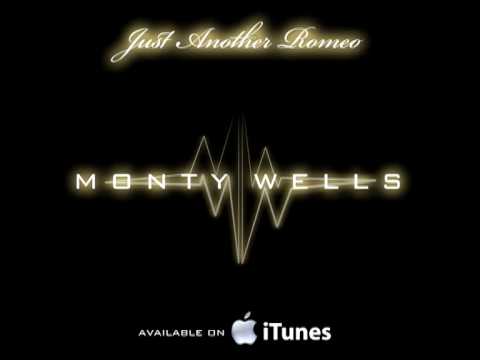 Just Another Romeo by Monty Wells