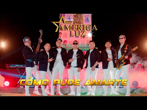 América Luz - Cómo Pude Amarte (Video Oficial)