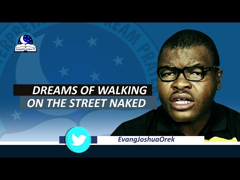Dreams of Walking Naked On The Street or Road - Meaning and Biblical Interpretations