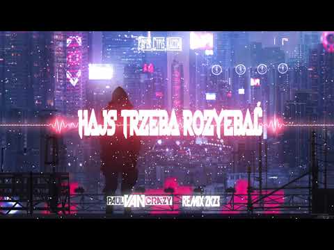 Popek Cypis Kaczmi - Hajs trzeba rozyebać (PaulVanCrazy REMIX 2k23)