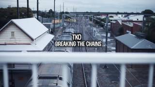TKO BREAKING THE CHAINS