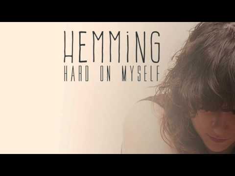 Hemming - Hard On Myself (AUDIO)