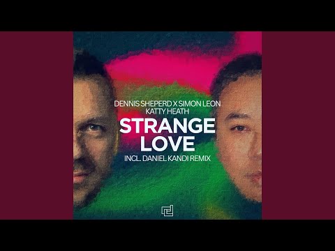 Strange Love (Daniel Kandi Extended Remix)