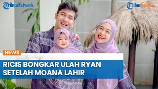 Ria Ricis Bongkar Ulah Teuku Ryan Setelah Moana Lahir, Adik Oki Setiana Dewi Kecewa Gegara Ini