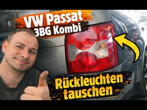 BesserIstDas - VW Passat 3bg Kombi - Rückleuchten tauschen