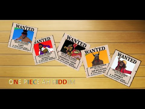 One Piece Ah Riddim Mix