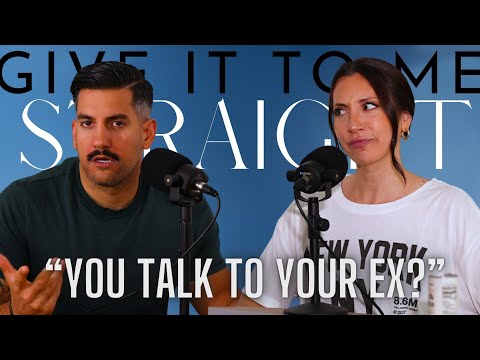 Giving you bad makeup, boring nudes, and contacting ex’s | Episode 51 | Give It To Me Straight