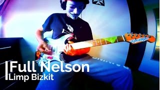 Limp Bizkit - Full Nelson (Guitar Cover)