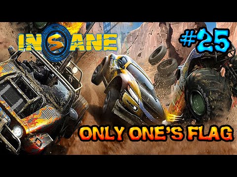 Insane 2: Part 25 - Only One's Flag