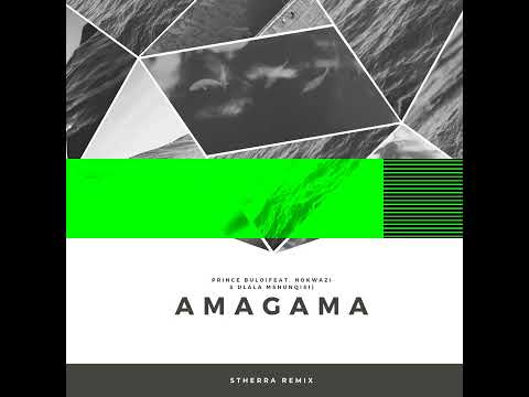 Prince Bulo - Amagama (Dj Stherra Remix) Feat. Dladla Mshunqisi & Nokwazi