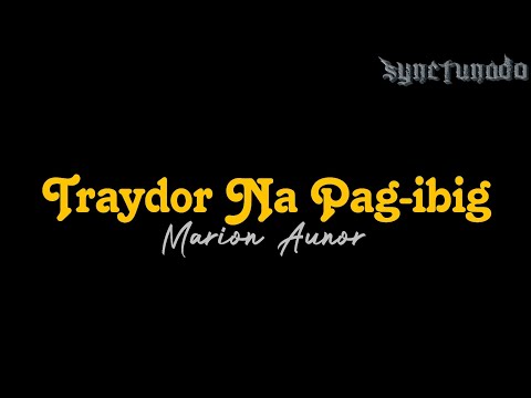 TRAYDOR NA PAG-IBIG  [ MARION AUNOR ] KARAOKE | MINUS ONE