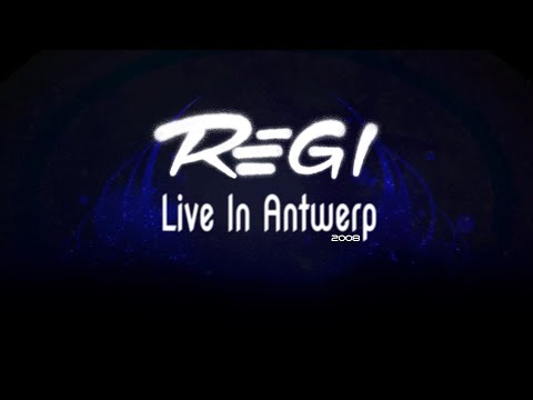 REGI - LIVE AT ANTWERP 2008 (FULL DVD COMPILATION).