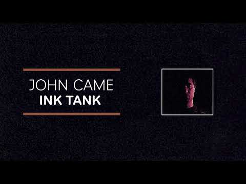 John Came - Ink Tank (Official Audio)