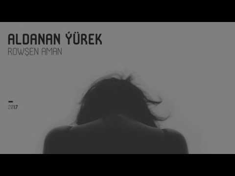 Röwşen Aman - Aldanan Ýürek (aýdymyň premýerasy)