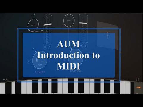 Learn AUM from the ground up - Tutorial Part 3: Introducing Midi