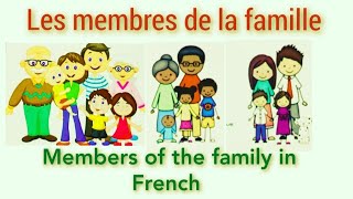 Members of the family in French |Family Members |Les membres de la famille