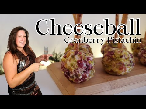 Easy Entertaining: Cranberry Pistachio Cheese Ball Recipe