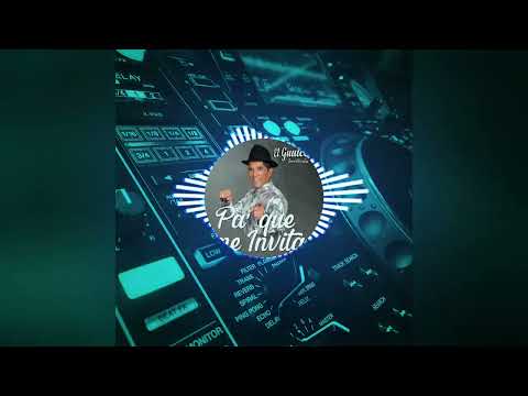 PA QUE ME INVITAN (( EL GUAICOSO )) TECNO BOMBA 2025 DJK LLERSON