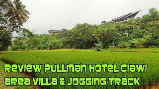 review area pullman villa, vimala hills, ciawi, bogor (chapter 2, area villa dan