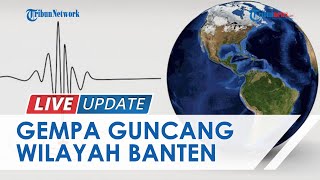 Gempa Berkekuatan 6,7 Magnitudo Guncang Wilayah Banten dan Sekitarnya