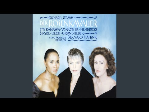 Der Rosenkavalier, Op. 59, Act I: "Wie du warst! Wie du bist!" (Octavian, Marschallin)