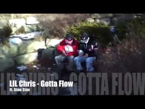 Gotta Flow - LIL Chris ft. Gino Stax